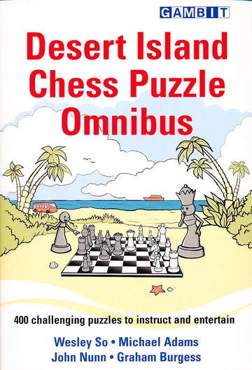 Desert Island Chess Puzzle Omnibus