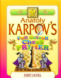 Anatoly Karpov's Full Colour Chess Primer - First Level