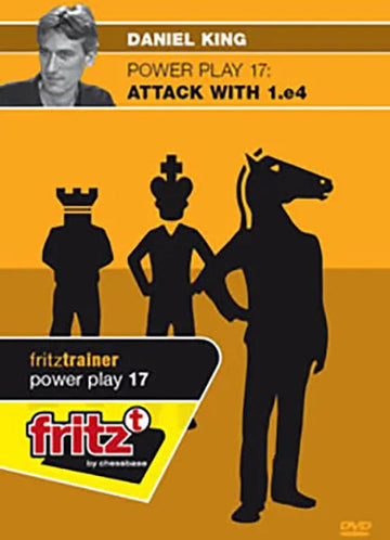 CLEARANCE - POWER PLAY - Attack with 1.e4 - Daniel King - VOLUME 17