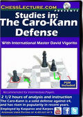 Studies in the Caro Kann Defense - Chess Lecture - Volume 101