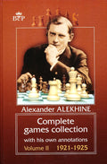 Alexander Alekhine - Complete Games Collection - Vol. 2 - 1921-1925