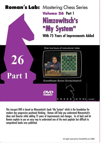 ROMAN'S LAB - VOLUME 26 - Nimzowitsch: My System VOLUME 1