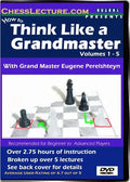 E-DVD How To Think Like a Grandmaster - Chess Lecture - Volume 1