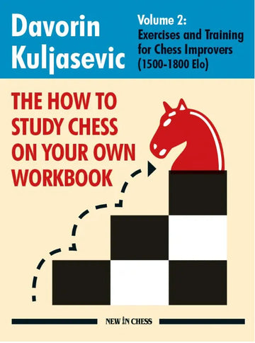 The How to Study Chess on Your Own Workbook: Volume 2