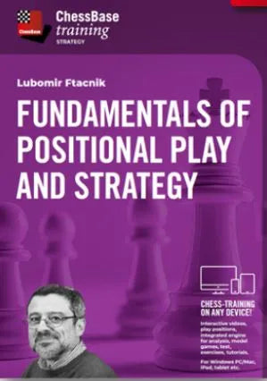 DOWNLOAD - Chessbase Training - Fundamentals of Positional Play and Strategy