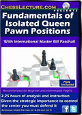 E-DVD Fundamentals of Isolated Queen Pawn Positions - Chess Lecture - Volume 64