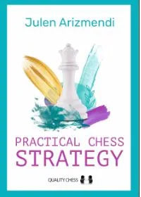 PRE-ORDER - Practical Chess Strategy