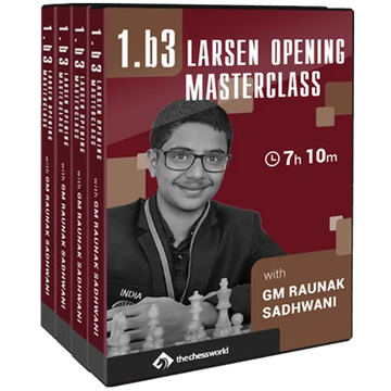 E-DVD 1.b3 Larsen Opening Masterclass with GM Raunak Sadhwani