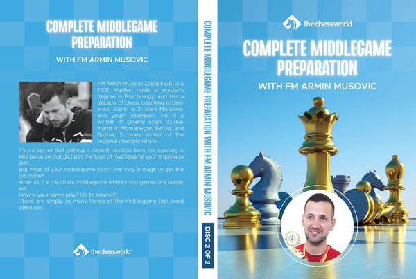 CLEARANCE Complete Middlegame Preparation FM Armin Musovic