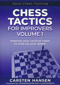 Daily Chess Training - Chess Tactics For Improvers - Vol. 1