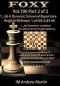 Foxy Openings - 1...b6 A Dynamic Universal Repertoire English Defence Part 2 - IM Andrew Martin - Volume 196