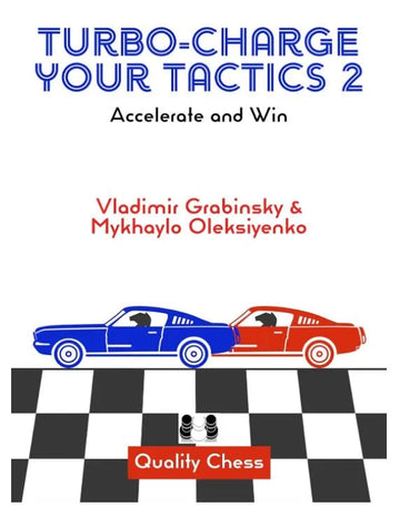 Turbo-Charge Your Tactics 2 – Accelerate and Win - HARDCOVER