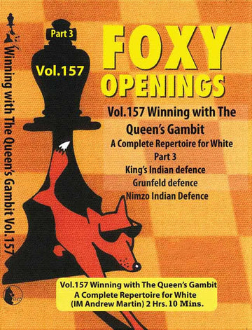 FOXY OPENINGS - VOLUME 157 - Winning with the Queen's Gambit - Disk 3