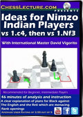 E-DVD Ideas for Nimzo Indian Players - Chess Lecture - Volume 76