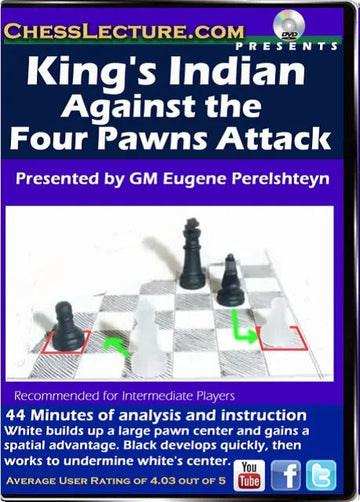 King's Indian Against the Four Pawns Attack - Chess Lecture - Volume 82