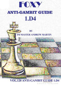 E-DVD FOXY OPENINGS - VOLUME 120 - Anti-Gambit Guide for 1. d4