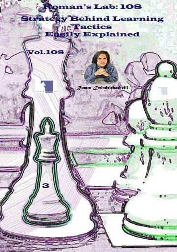 ROMAN'S LAB - VOLUME 108 - Strategy Behind Learning Tactics Easily Explained