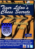Tiger Lilov's Chess Secrets Volume 1: Opening Play - Chess Lecture - Volume 146