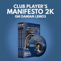 CLEARANCE - Intuition Navigates Chaos - Club Player's Manifesto 2K - GM Damian Lemos - Volume 1