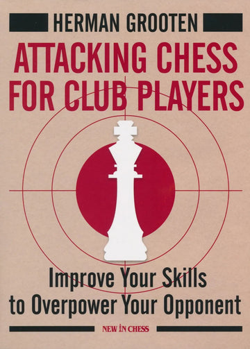 Attacking Chess for Club Players