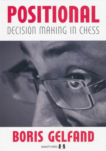 Positional Decision Making in Chess - PAPERBACK
