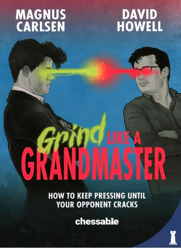 Grind Like a Grandmaster