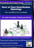 How to Face Unorthodox Openings - Chess Lecture - Volume 15