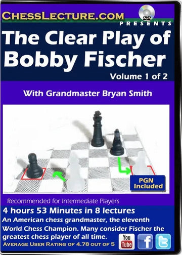 The Clear Play of Bobby Fischer - 2 DVDs - Chess Lecture - Volume 152