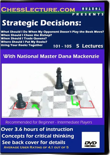 Strategic Decisions - Chess Lecture - Volume 3