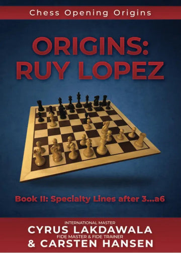 Origins: Ruy Lopez - Book II