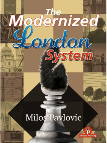 The Modernized London System - HARDCOVER