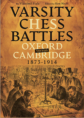 Varsity Battles Oxford versus Cambridge 1873 1914