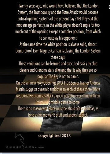 Foxy Openings - Volume 184 - Dynamic Lines for Black Against the London, Trompowsky and Torre