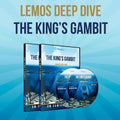CLEARANCE - Lemos Deep Dive - #13 - The King's Gambit - GM Damian Lemos - Over 6 Hours of Content!