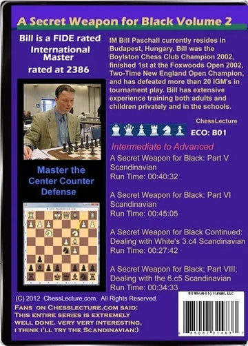 E-DVD A Secret Weapon for Black (Scandinavian Defense) - 2 DVD's - Chess Lecture - Volume 17