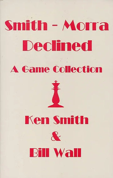 CLEARANCE - Smith-Morra Declined - A Game Collection