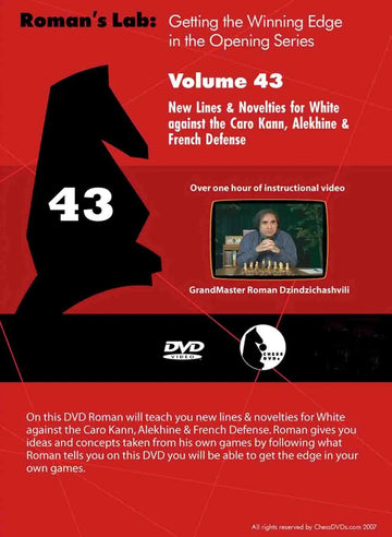 ROMAN'S LAB - VOLUME 43 - New Lines & Novelties for White against the Caro Kann, Alekhine & French Defense