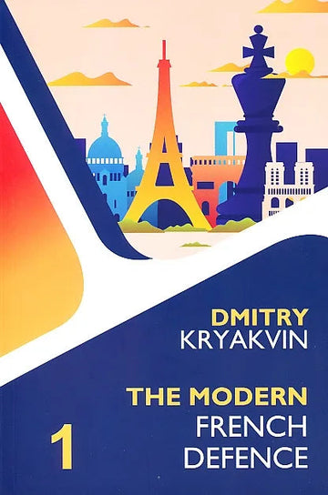 The Modern French Defence - Volume 1