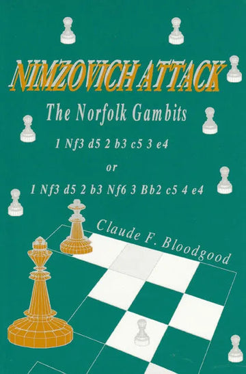 CLEARANCE - Nimzovich Attack: Norfolk Gambits