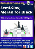E-DVD Semi Slav / Meran for Black - Chess Lecture - Volume 74