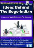 E-DVD Ideas Behind the Bogo-Indian - Chess Lecture - Volume 57