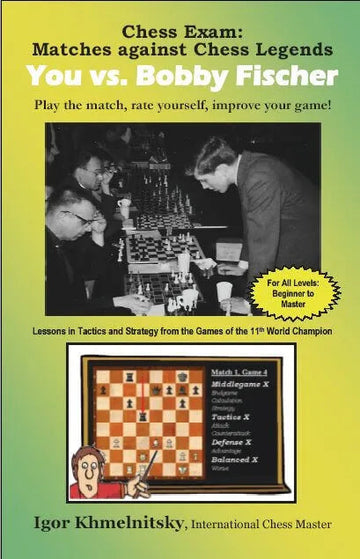 CLEARANCE - Chess Exam - You vs. Bobby Fischer