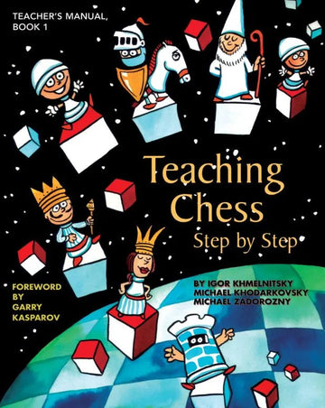 SHOPWORN - Teaching Chess, Step by Step: Teacher's Manual - Book 1
