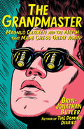 The Grandmaster - Magnus Carlsen and the Match That Made Chess Great Again - PAPERBACK