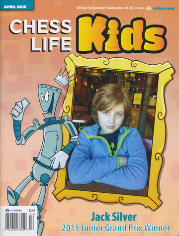 CLEARANCE - Chess Life For Kids Magazine - April 2016 Issue