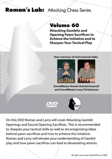 E-DVD ROMAN'S LAB - VOLUME 60 - Attacking Gambits and Opening pawn Sacrifices