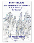 FOXY OPENINGS - VOLUME 126 - The Dynamic Pirc Defence - The Classical - Part 3