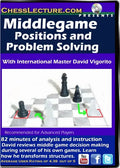 Middlegame Positions and Problem Solving - Chess Lecture - Volume 107