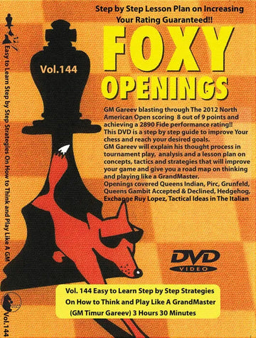 E-DVD - FOXY OPENINGS - VOL. 144 - Easy to Learn Step by Step Strategies On How to Think and Play Like A GrandMaster