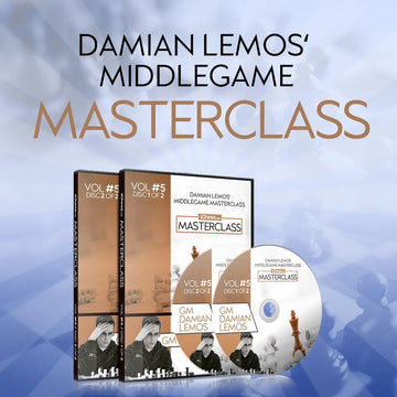 CLEARANCE - MASTERCLASS - Damian Lemos' Middlegame Chess Masterclass - GM Damian Lemos - Over 9 hours of Content! - Volume 5